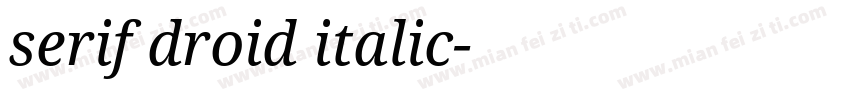 serif droid italic字体转换